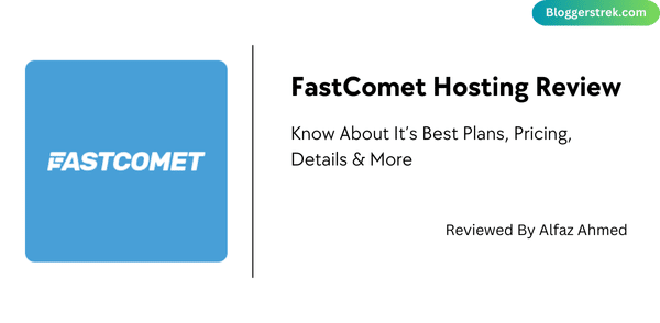 FastComet Hosting Review